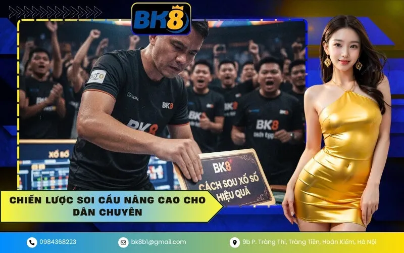 Chiến Lược Soi Cầu Nâng Cao Cho Dân Chuyên