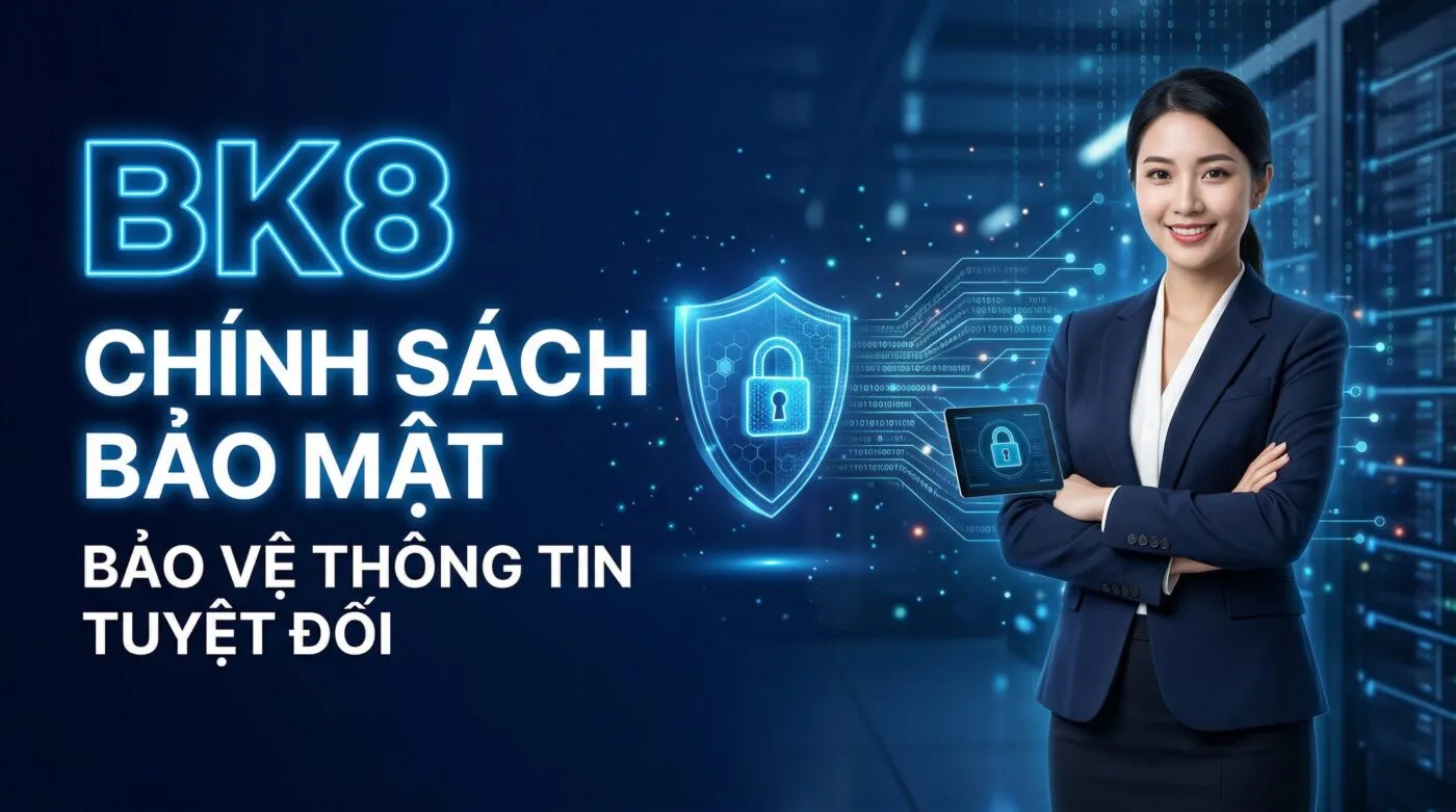 Chính sách bảo mật bk8