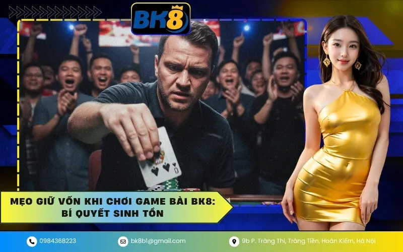 Giữ vốn game bài