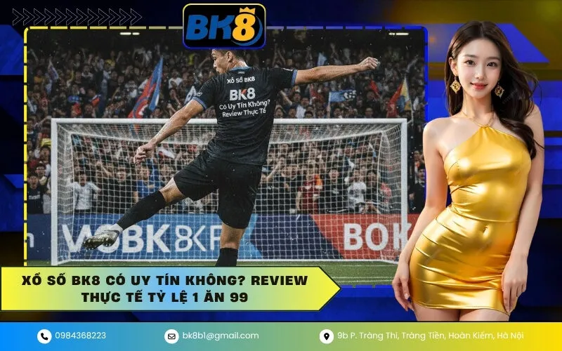 Review xổ số BK8
