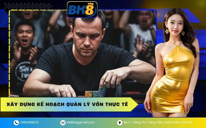Xây Dựng Kế Hoạch Quản Lý Vốn Thực Tế